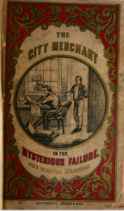  title page for the first printing of the City Merchant. An illustration of the titular merchant and his assistant in their counting room is surrounded by an elaborate red and gold border. Text reads 