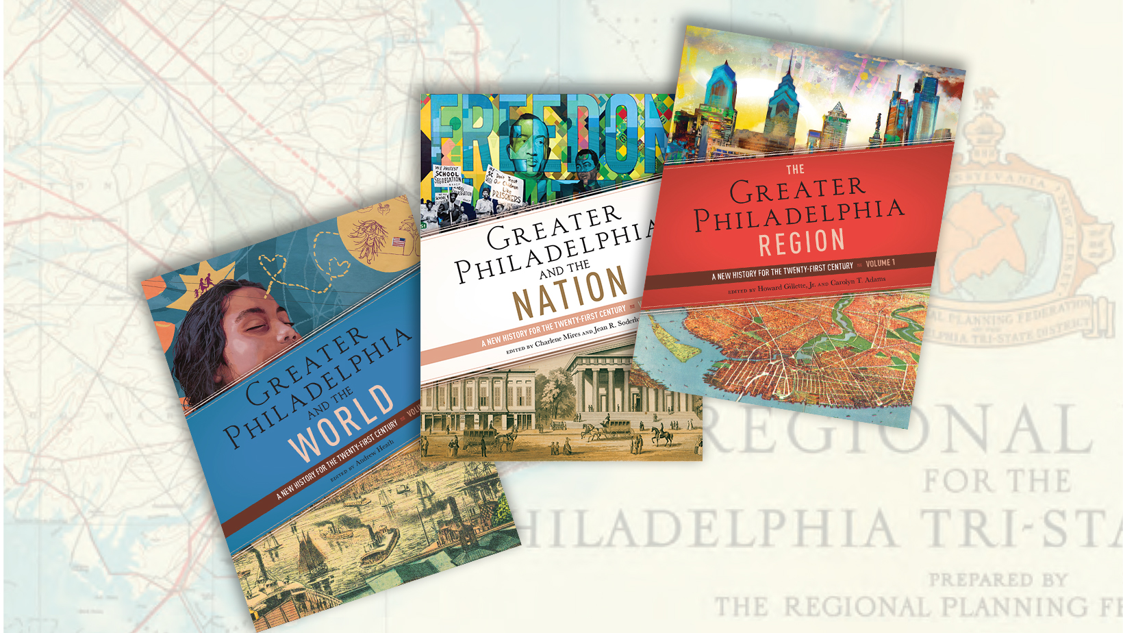 Greater Philadelphia: A New History for the Twenty-First Century